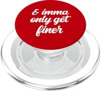 E imma ottiene solo un carisma più fine affascinante divertente scherzo gergale PopSockets PopGrip per MagSafe