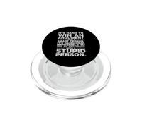 È impossibile vincere una discussione con una persona stupida W/GD PopSockets PopGrip per MagSafe