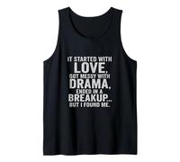 È iniziato con Love Drama Breakup but I Found Me Quote Tee Canotta