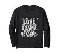 È iniziato con Love Drama Breakup but I Found Me Quote Tee Maglia a Manica
