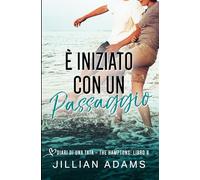 È Iniziato con un Passaggio: Una Dolce Storia d’Amore per Ragazzi: 6