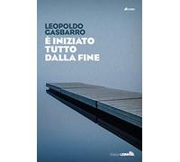 È iniziato tutto dalla fine