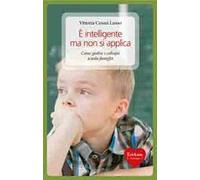 È intelligente ma non si applica. Come gestire i colloqui scuola-famiglia