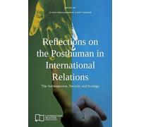E-International Relations Clara Er Reflections on the Posthuman in I (Tascabile)