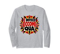 E Invece Eccomi Qua Frase Ironica Italiana Sarcasmo Maglia a Manica