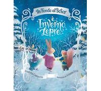 È inverno, Lepre. Ediz. a colori