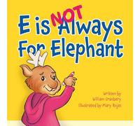 E is Not Always for Elephant