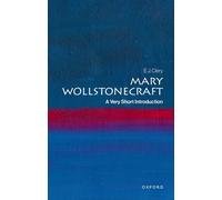 E. J. Clery Mary Wollstonecraft (Tascabile) Very Short Introductions