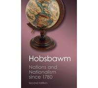 E. J. Hobsbawm Hobsbawm E J Nations and Nationalism since 1780 (Tascabile)