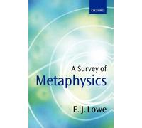 E. J. Lowe A Survey of Metaphysics (Tascabile)