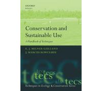 E.J. Milner-Gulland J. Marcus Rowclif Conservation and Sustainable U (Tascabile)