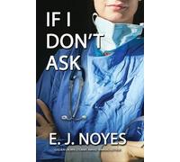 E J Noyes If I Don'T Ask (Tascabile)