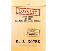 E J Noyes Loyalty (Tascabile) Halcyon Division