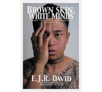 E. J. R. David Brown Skin, White Minds (Copertina rigida)