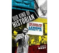 E. James West Our Kind of Historian (Tascabile)