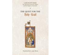 E. Jane Burns Lancelot-Grail: 6. The Quest for the Holy Grail (Tascabile)
