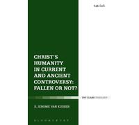 E. Jerome Van K Christ's Humanity in Current and Ancient Cont (Copertina rigida)