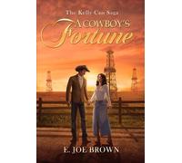 E Joe Brown A Cowboy's Gusher (Tascabile) Kelly Can Saga