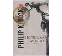 E Jones creò il mondo