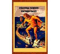 E K Jarvis Colossal Science Fiction Tales (Tascabile)