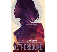 E.K. Johnston Aetherbound (Tascabile)