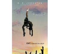 E.K. Johnston Exit, Pursued by a Bear (Tascabile)