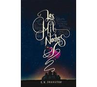 E K Johnston Las Mil Noches (Tascabile)