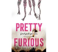 E.K. Johnston Pretty Furious (Copertina rigida)
