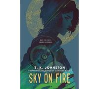 E.K. Johnston Sky on Fire (Copertina rigida)