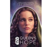 E. K. Johnston E.K. Johnston Star Wars Queen's Hope (Copertina rigida)