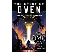 E.K. Johnston The Story of Owen (Tascabile)