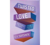 E K Sonshine Twisted Love (Tascabile)