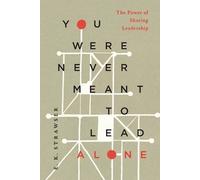 E. K. Strawser You Were Never Meant to Lead Alone (Tascabile)