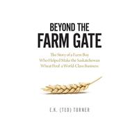 E.K. (Ted) Turner Beyond the Farm Gate (Tascabile)