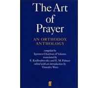 E. Kadloubovsky The Art of Prayer (Tascabile)