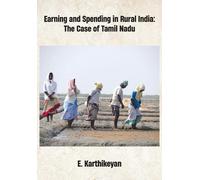 E. Karthikeyan Earning and Spending in Rural India (Copertina rigida)
