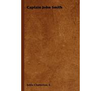 E., Keble Chatterton Captain John Smith (Copertina rigida)