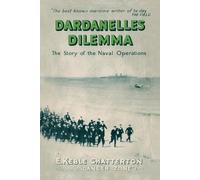 E Keble Chatterton Dardanelles Dilemma (Tascabile)
