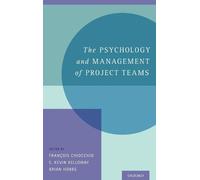E. Kevin Kellow The Psychology and Management of Project Tea (Copertina rigida)