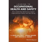 E. Kevin Kelloway Leading to Occupational Health and Safety (Tascabile)
