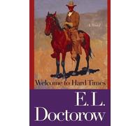 E.L. Doctorow Welcome to Hard Times (Tascabile)