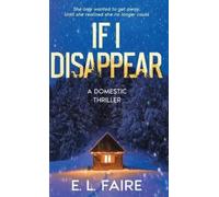 E L Faire If I Disappear (Copertina rigida)