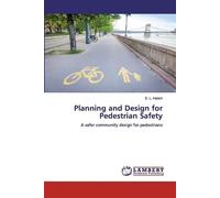 E L Harish Planning and Design for Pedestrian Safety (Tascabile)