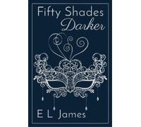 E L James Fifty Shades Darker 10th Anniversary Edition (Copertina rigida)