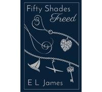 E L James Fifty Shades Freed 10th Anniversary Edition (Copertina rigida)