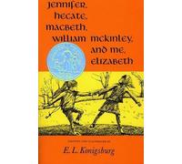 E. L. Konigsbur Jennifer, Hecate, Macbeth, William Mckinley, (Copertina rigida)