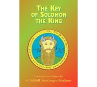 E L Macgregor Mathers The Key of Solomon the King (Tascabile)