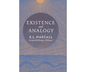 E L Mascall Eric Mascall Existence and Analogy (Copertina rigida)