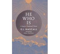 E L Mascall Eric Mascall He Who Is (Copertina rigida)