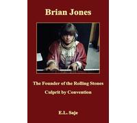 E.L. Saje Brian Jones, the Founder of the Rolling Stones (Tascabile)